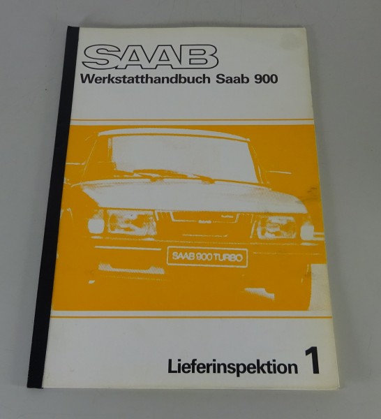 Werkstatthandbuch Saab 900 Liefer- & Garantieinspektion ab Modelljahr 1984