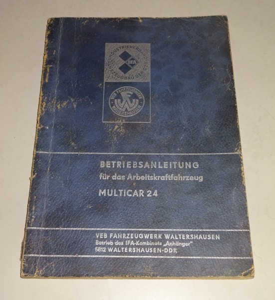 Betriebsanleitung / Handbuch IFA Multicar M 24 Stand 02/1975 2. Auflage