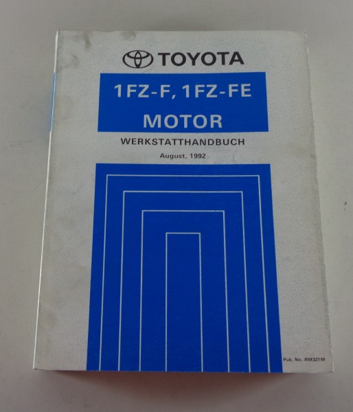 Werkstatthandbuch Toyota Land Cruiser Motor 1 FZ - F / 1 FZ - FE Stand 08/1992