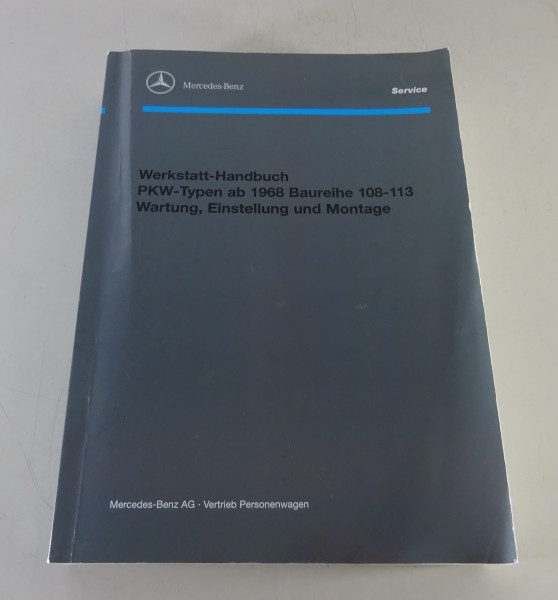 Werkstatthandbuch Mercedes Benz R113 280 SL Pagode + W108 / 111 / 109 SE SEL 6.3