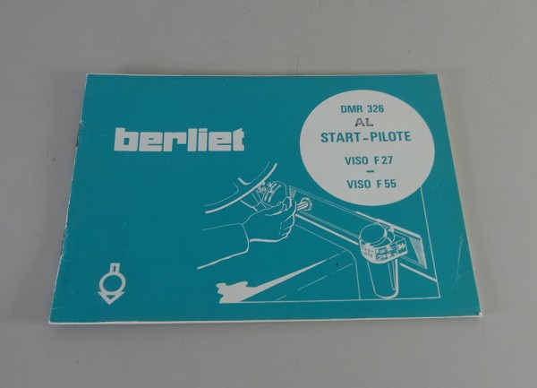 Betriebsanleitung / Handbuch Renault LKW Berliet Start-Pilote Stand 06/1977