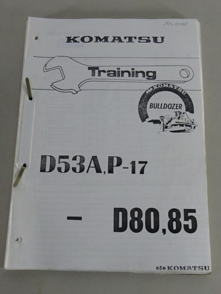 Schulungsunterlage / Service Information Komatsu D53A,-17 / D80,85