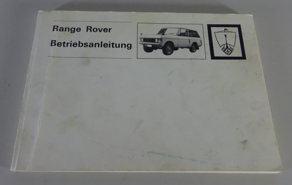Betriebsanleitung / Handbuch Range Rover Classic 3,6l V8 Stand 10/1977 Deutsch