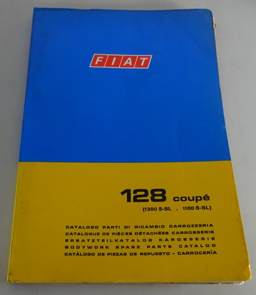 Teilekatalog / Parts Catalog Fiat 128 coupe Karosserie Stand 03/1974