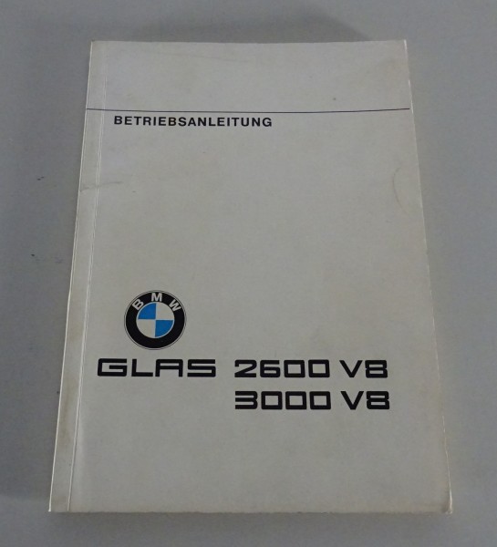 Betriebsanleitung / Handbuch BMW / Glas 2600 / 3000 V8 von 08/1967