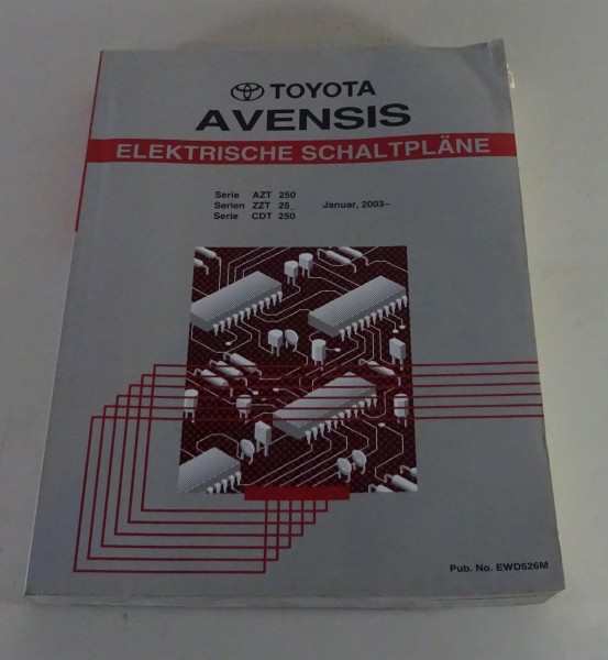 Werkstatthandbuch Elektrische Schaltpläne Toyota Avensis AZT 250 Stand 01/2003