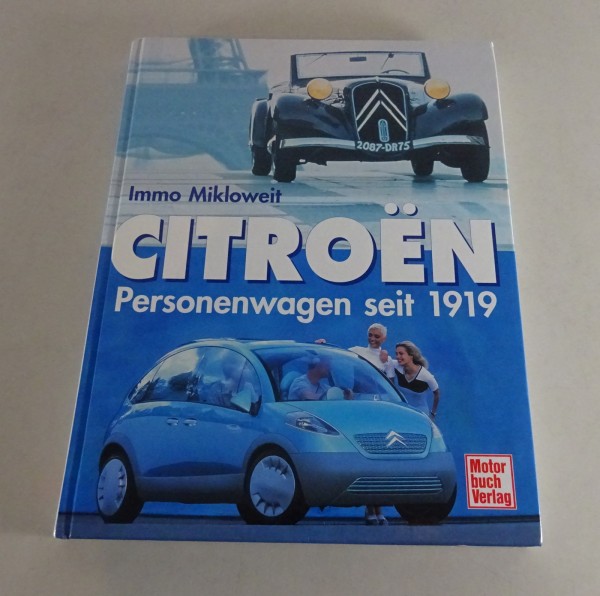 Bildband: Citroen Personenwagen DS / ID 19 / 20 / 21 / 23 / SM / 2 CV / Rosalie.