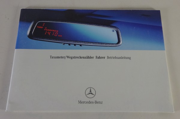 Betriebsanleitung Mercedes Taxi / Taxameter Fahrer E-Klasse W211 + W203 - 2001