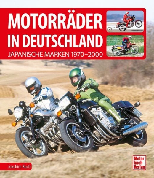 Bildband: Motorräder in Deutschland - Japanische Marken 1970-2000