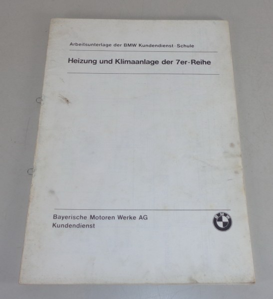 Schulungsunterlage Seminar BMW 7er E23 728 730 732 733 735 Heizung / Klimaanlage