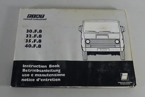 Betriebsanleitung / Handbuch Fiat 30- / 32- / 35- / 40.F.8 Stand 05/1978