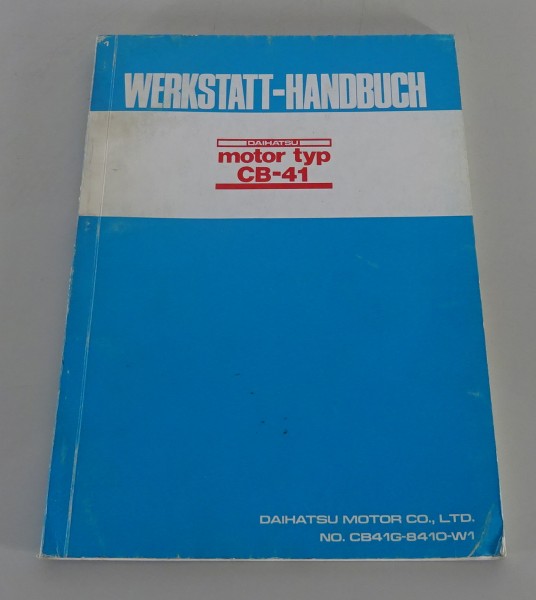 Werkstatthandbuch für Motortyp CB-41 Daihatsu 1000 CAB/CAB VAN Stand 10/1984