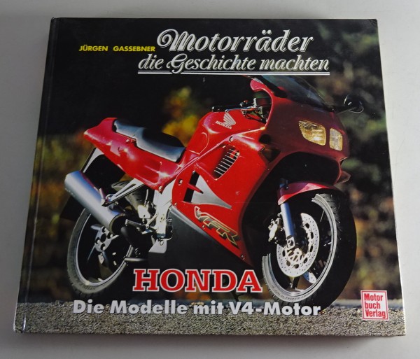 Bildband Honda VFR-Modelle mit V4-Motor - Motorräder die Geschichte machten