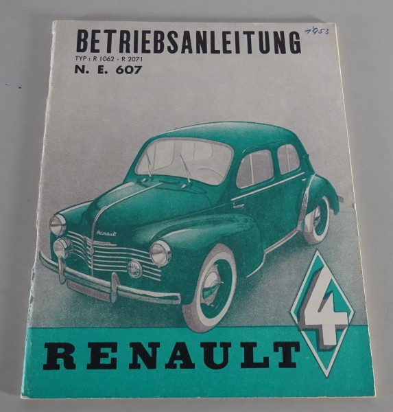 Betriebsanleitung Renault 4 CV „ Cremeschnittchen " Typ R. 1062 - 2071 von 1953