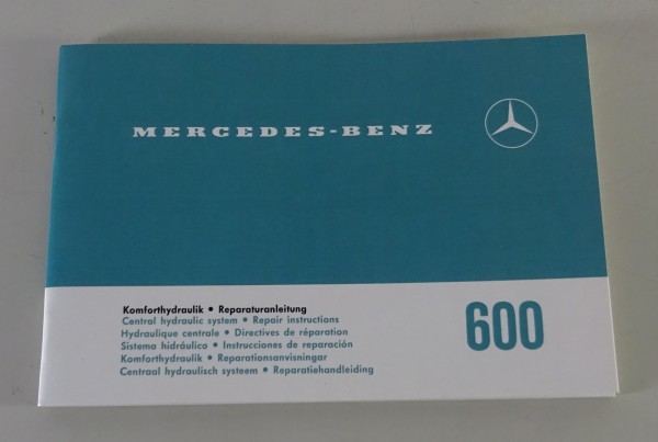 Reparaturanleitung Mercedes-Benz 600 W100 Komforthydraulik Stand 1965 Nachdruck!