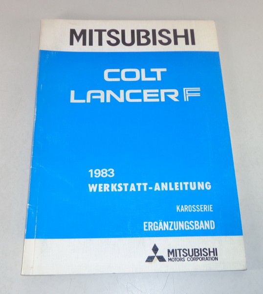 Werkstatthandbuch Mitsubishi Colt / Lancer F Nachtrag Stand 1983