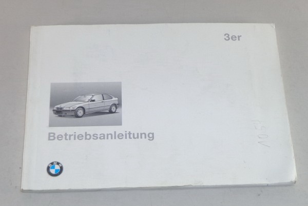 Betriebsanleitung BMW 3er E36 316i / 318 ti / 318 tds Compact Stand 1995