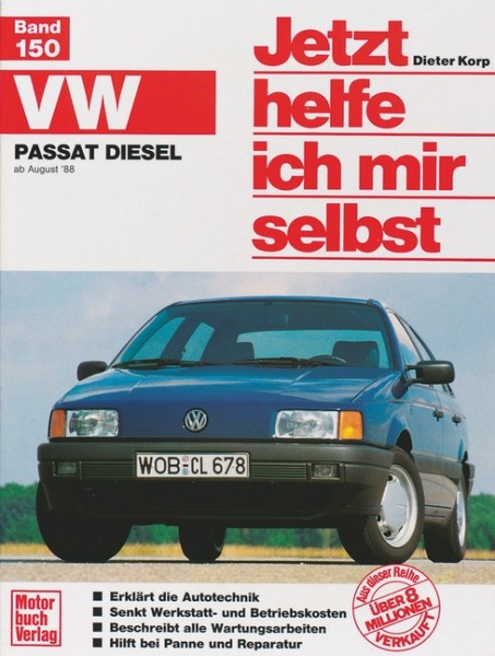 Reparaturanleitung VW Passat B3 Diesel ab 1988 - Jhims Band 150