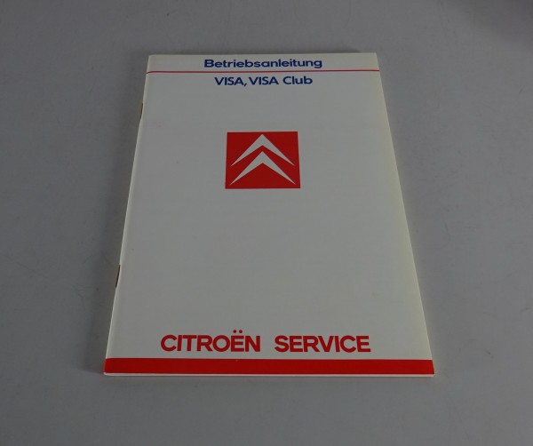 Betriebsanleitung / Handbuch Citroen Visa / Visa Club Stand 07/1986