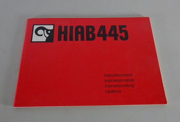 Betriebsanleitung / Handbuch Hiab Ladekran 445 Stand 04/1981