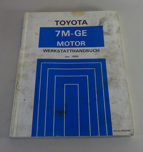 Werkstatthandbuch Toyota 7M-GE Motor verbaut im Supra Stand 01/1986