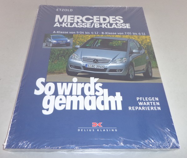Reparaturanleitung So wird's gemacht Mercedes A / B Klasse von 2004 bis 2012