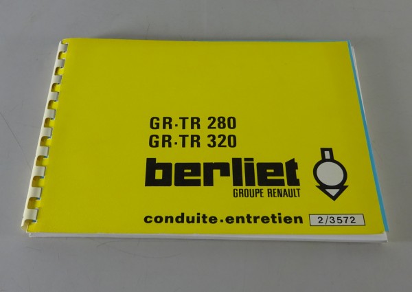 Manuel d´Entretien / Handbuch Renault LKW Berliet GR - TR 280 / 320 von 05/1977