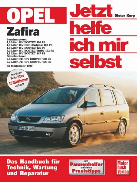 Reparaturanleitung Opel Zafira A ab 1999 - Jetzthelfe ich mir selbst Band 228