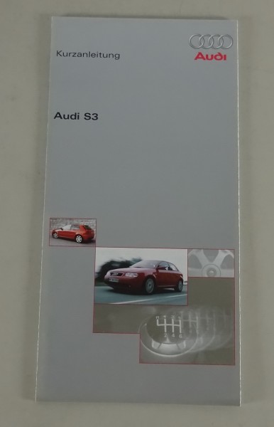 Betriebsanleitung / Kurzanleitung Audi S3 Stand 07/2000