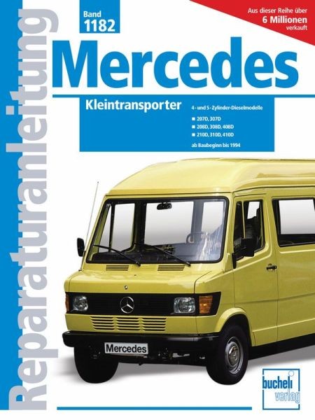 Reparaturanleitung Bucheli Mercedes-Benz Kleintransporter ab Baubeginn bis 1994