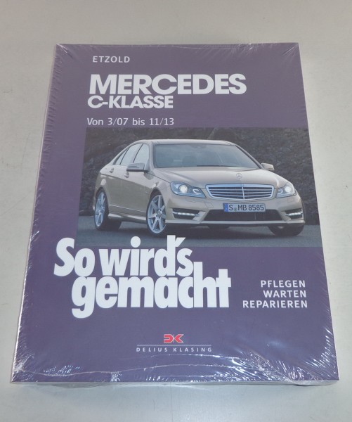 Reparaturanleitung So wird's gemacht Mercedes C-Klasse von 03/2007 bis 11/2013