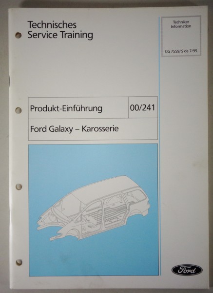 Technische Information Service Training Einführung Ford Galaxy Karosserie 7/1995