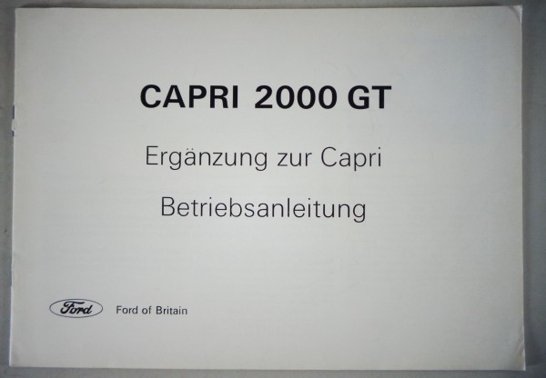 Betriebsanleitung Ergänzung für Ford Capri I 2000 GT Stand 02/1969