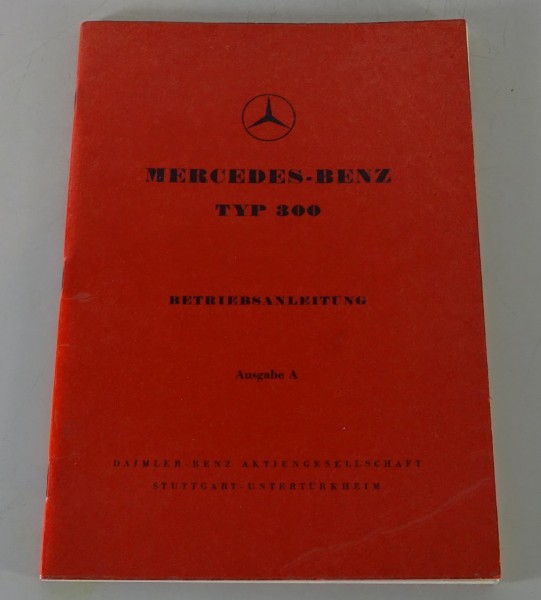 Betriebsanleitung / Handbuch Mercedes-Benz 300 Adenauer W186 Stand 01/1952