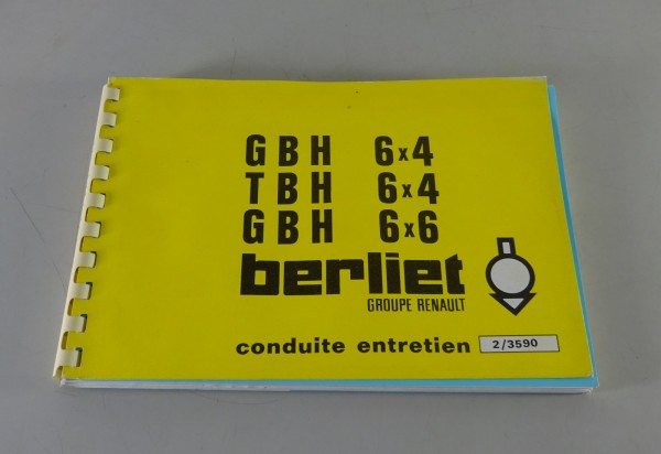 Manuel d´Entretien / Handbuch Renault LKW Berliet GBH 6x4 / TBH 6x4 von 12/1977