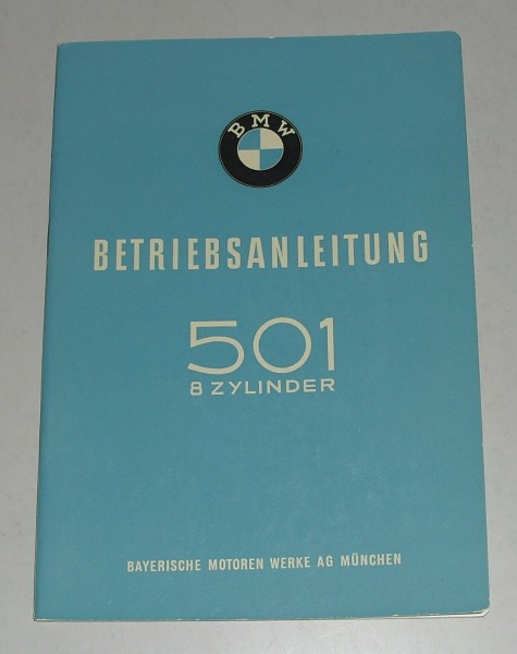 Betriebsanleitung BMW 501 V8 Barockengel Achtzylinder Stand 04/1955