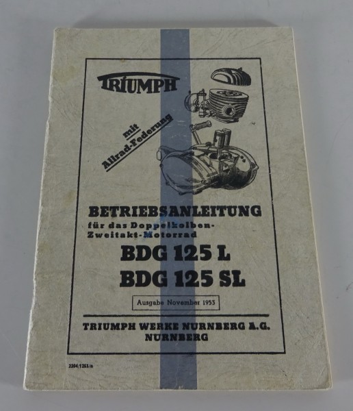 Betriebsanleitung Triumph Zweitakt Motorrad BDG 125 L / BDG 125 SL Stand 11/1953