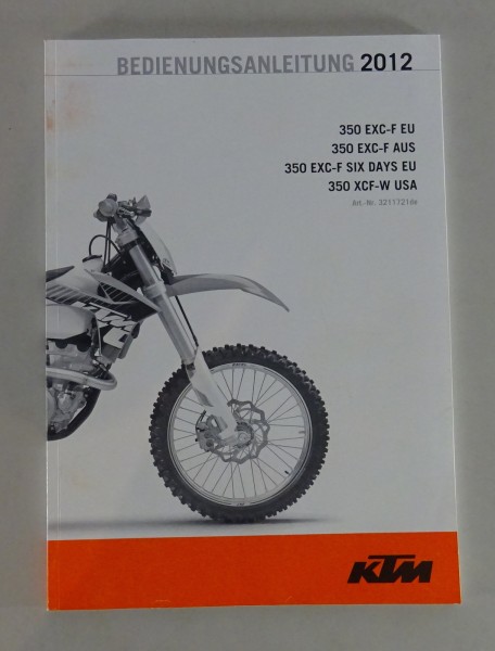 Betriebsanleitung KTM 350 EXC-F EU / 350 EXC-F AUS / 350 XCF-W USA etc. Mj. 2012