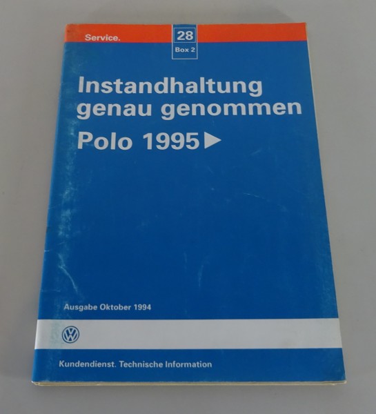 Werkstatthandbuch Instandhaltung genau genommen VW Polo 6N Stand 10/1994
