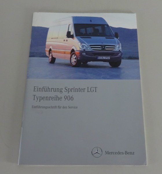 Werkstatthandbuch Einführung Mercedes Benz Sprinter LGT Typenreihe W 906