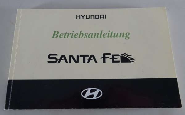 Betriebsanleitung / Handbuch Hyundai Santa Fe Typ SM Stand 03/2004