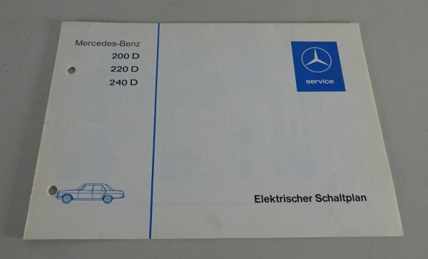 Elektrischer Schaltplan Mercedes W115 /8 200 D, 220 D, 240 D Diesel von 11/1973