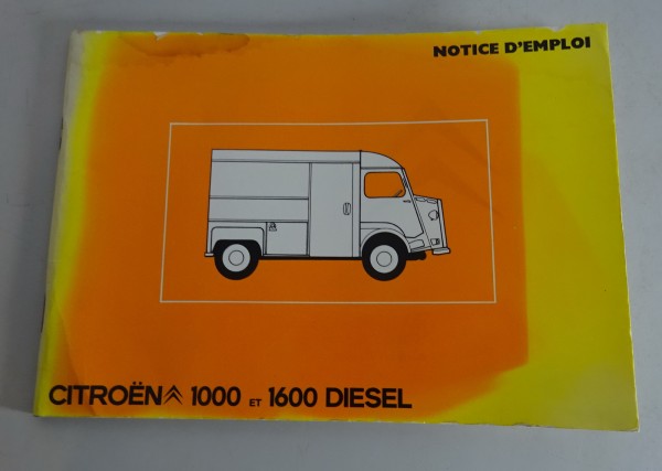 Notice d'utilisation / notice Citroën H / HY / HW 1000 + 1600 Diesel du 07/1980