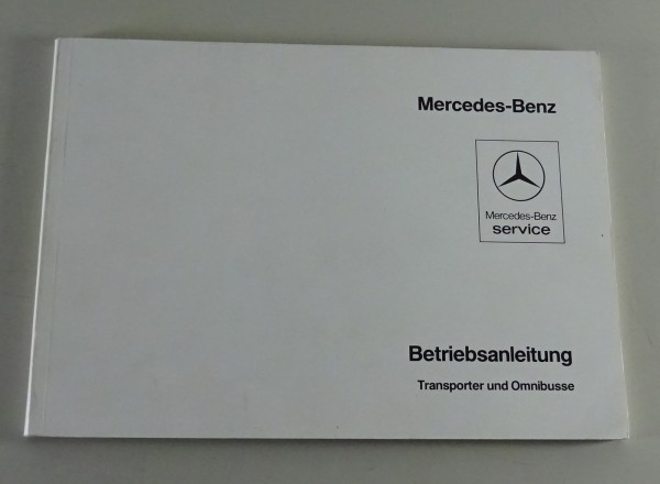 Betriebsanleitung Mercedes-Benz Düdo Transporter T2 L 406 / 407 D + O 309 D 1976