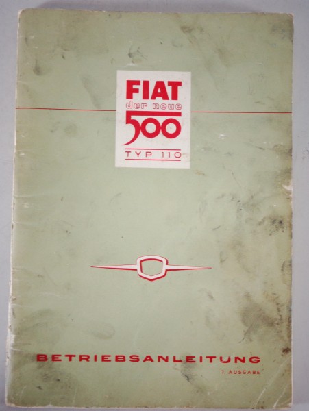 Betriebsanleitung / Handbuch Fiat 500 Typ 110 (21PS) Stand 02/1960