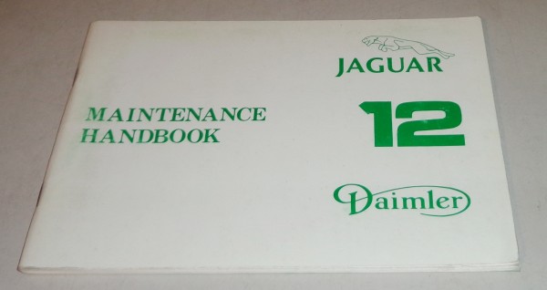 Wartungsanleitung Maintenance Handbook Jaguar XJ 12 Daimler Double Six Series III Stand 1979