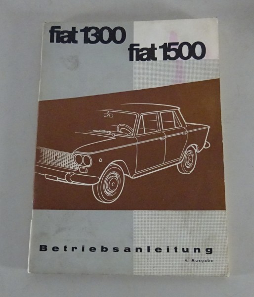 Betriebsanleitung / Handbuch Fiat 1300 / 1500 Limousine 12/1962