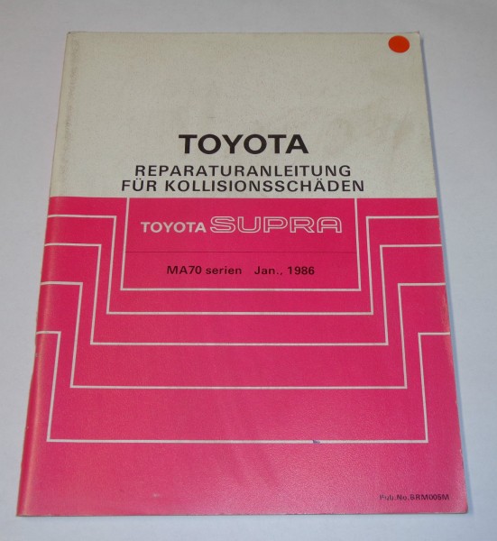 Werkstatthandbuch Toyota Supra Karosserie / Kollisionsschäden, St. 01/1986