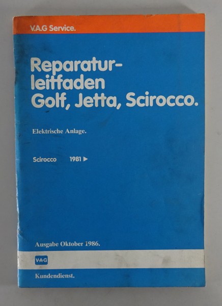 Werkstatthandbuch VW Golf II Scirocco II ab 1981 Elektrische Anlage Stand 10/86