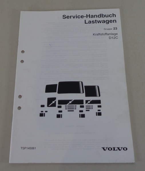 Werkstatthandbuch Volvo LKW Motor D12C Kraftstoffanlage von 1999